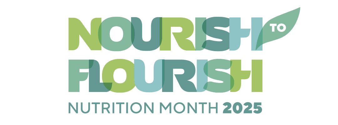 Nourish to Flourish: A Celebration of Nutrition Month